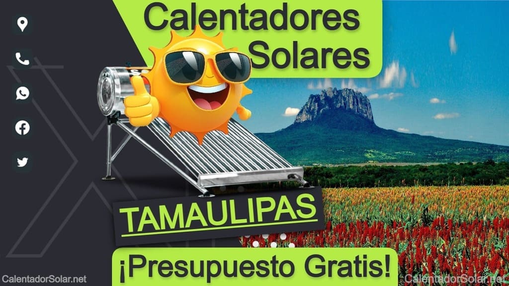 Instalación y Reparación de Calentadores Solares en Tamaulipas