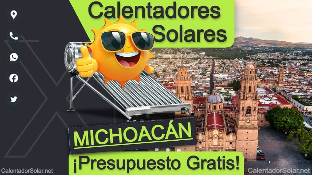 Instalación y Venta de Calentadores Solares en Michoacán