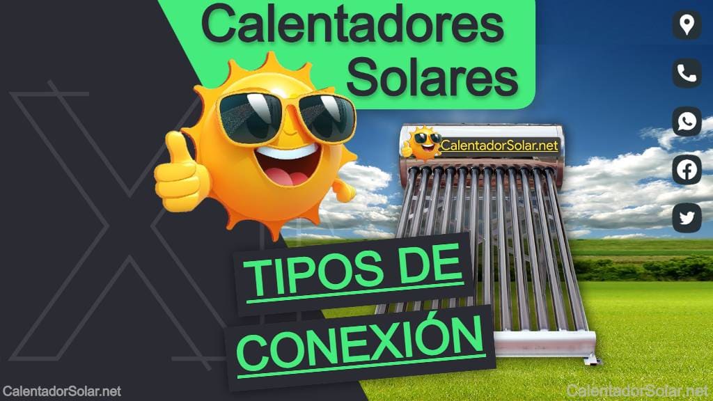 Tipos de Conexión de los Calentadores Solares en Mexico