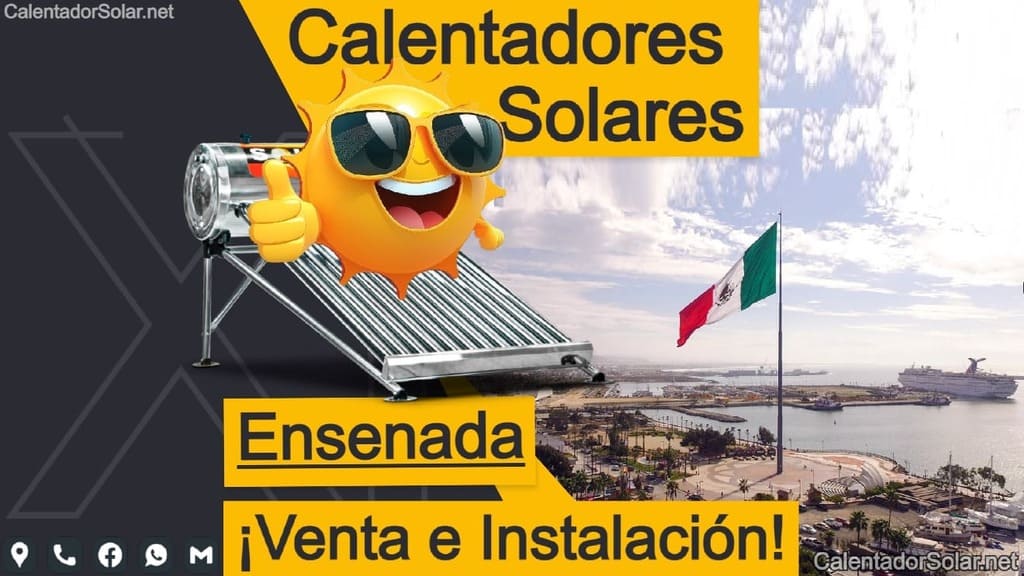 La imagen anuncia venta, instalación y mantenimiento de calentadores de agua solares en Ensenada