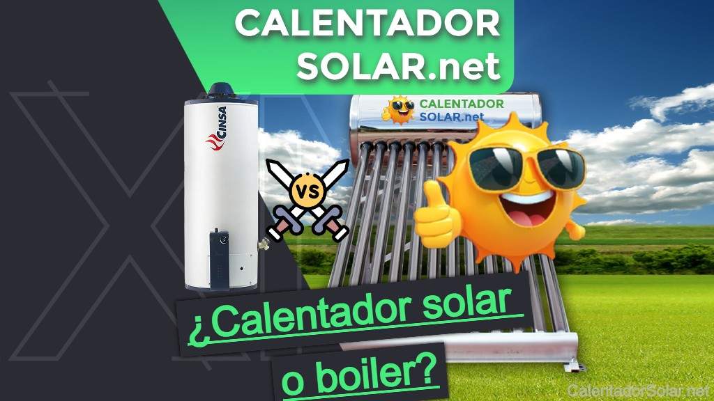 calentador solar o boiler