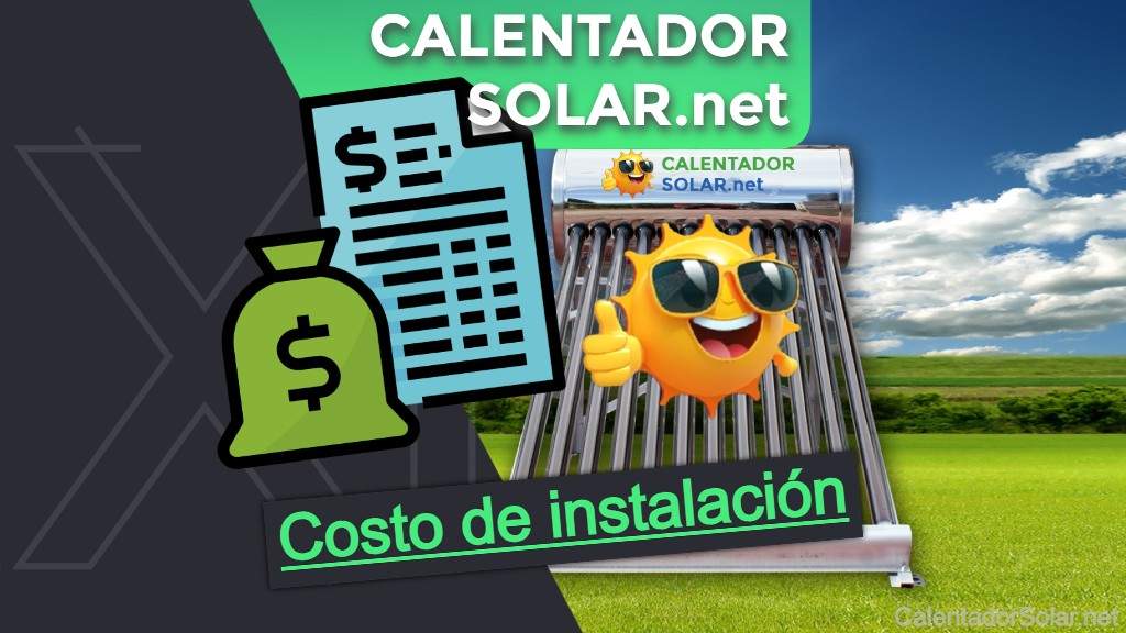 ¿Cuál es el costo de instalación de un calentador solar? Encuentra precios aquí