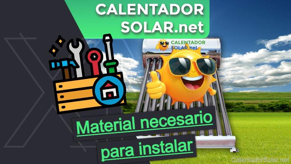 Qué materiales se necesitan para instalar un calentador solar: requisitos e instalación